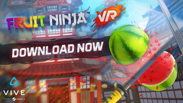 《水果忍者VR》或将于2017年春上市 手机版准备中