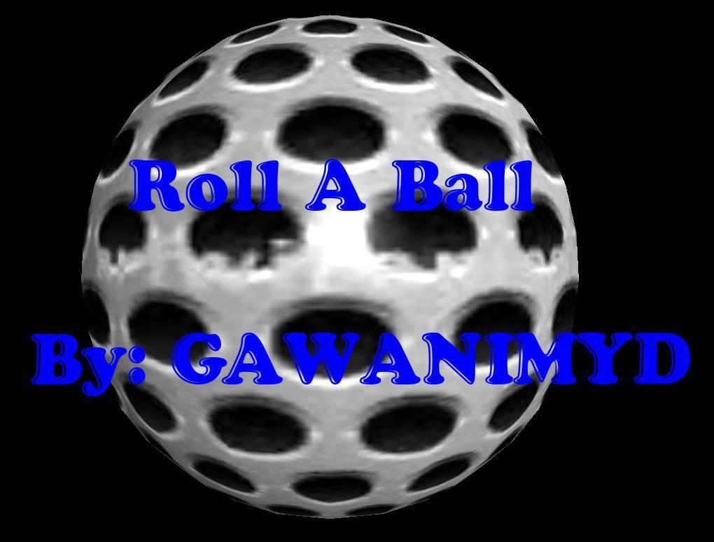 Roll A Ball by GAWANIMYD V1.1截图17