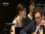 CCTV音乐厅 《CCTV音乐厅》 20170922 “古典时刻”系列音乐会（十八）国家大剧院 “五月音乐节”开幕音乐会（二）
